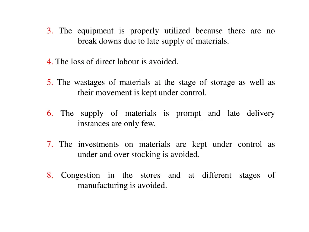 3 the equipment is properly utilized because