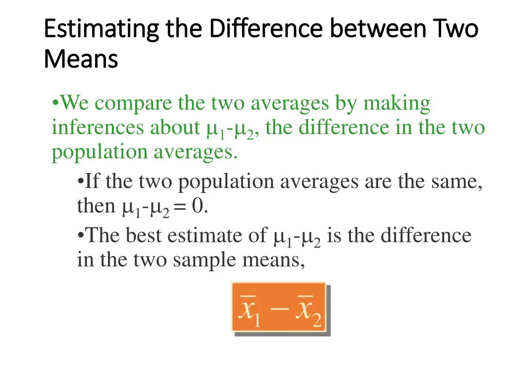 estimating the difference between two estimating 1