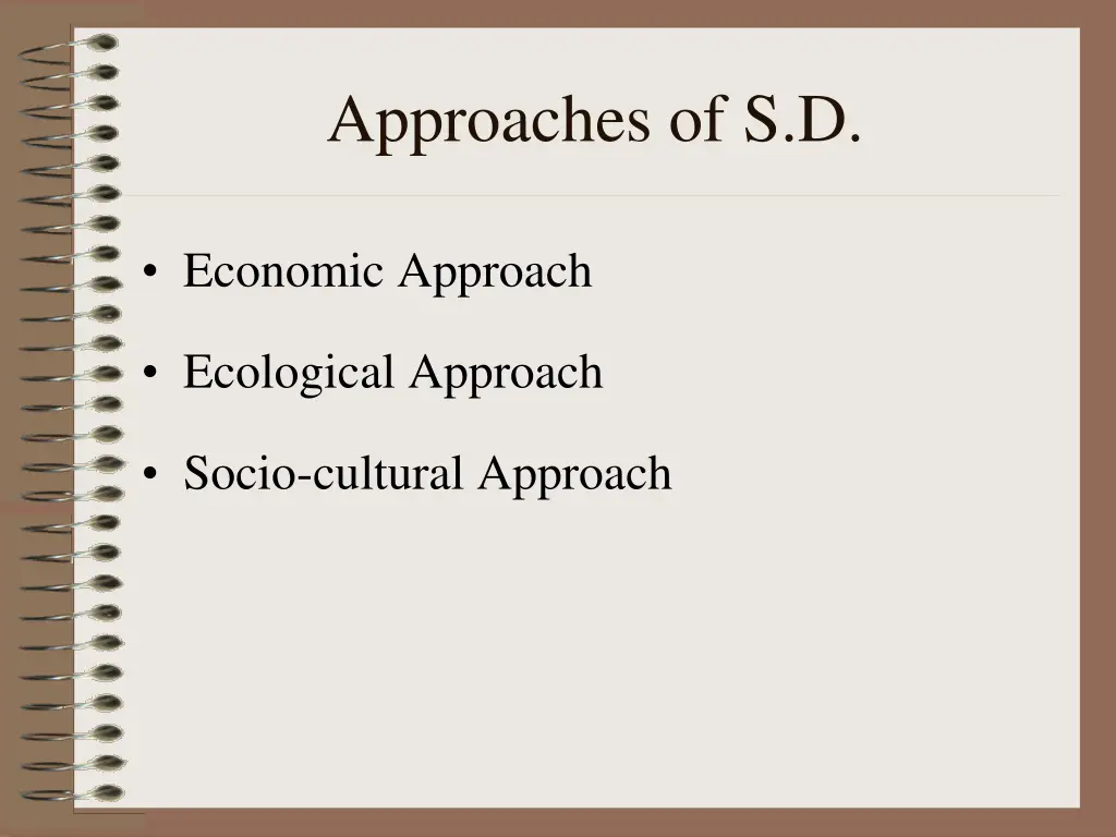 approaches of s d