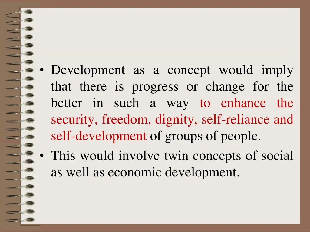 development as a concept would imply that there