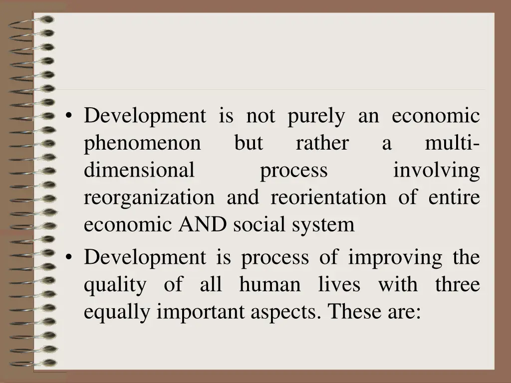 development is not purely an economic phenomenon