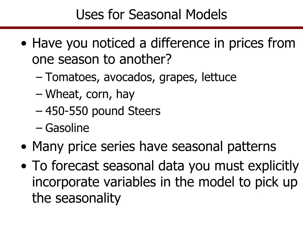 uses for seasonal models