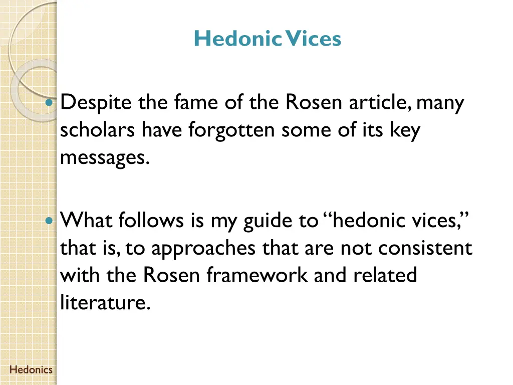 hedonic vices