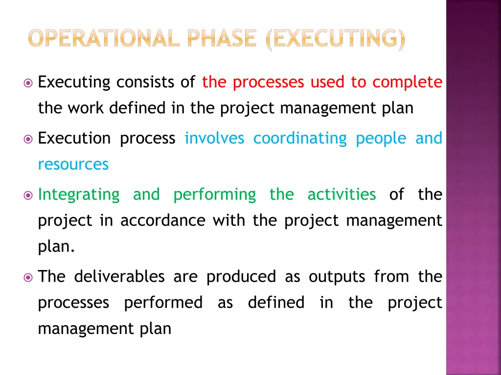operational phase executing