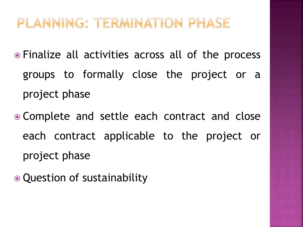 planning termination phase