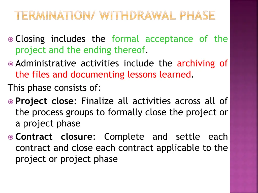 termination withdrawal phase