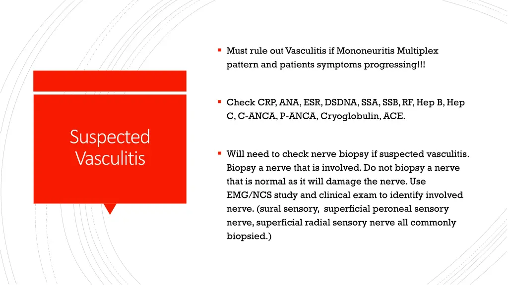 must rule out vasculitis if mononeuritis