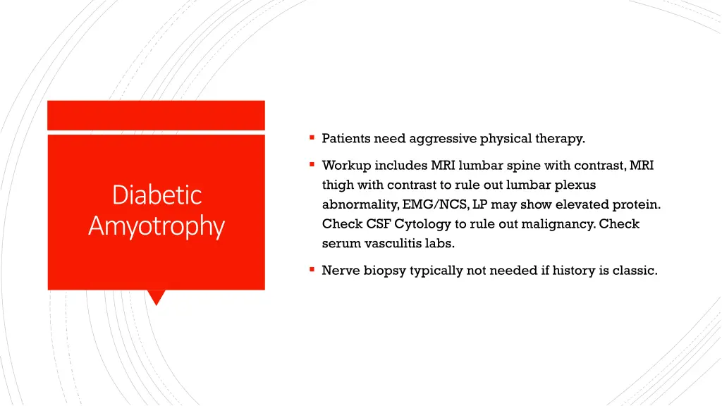 patients need aggressive physical therapy