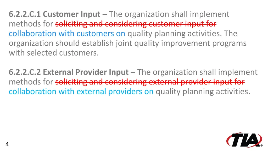 6 2 2 c 1 customer input the organization shall