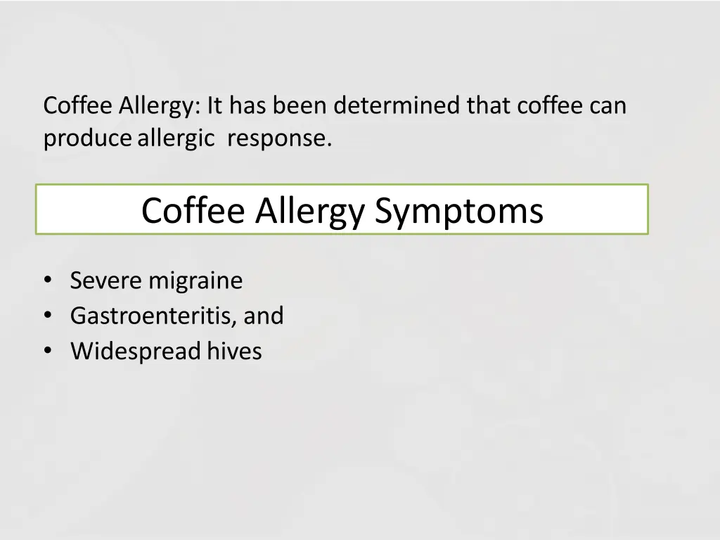 coffee allergy it has been determined that coffee