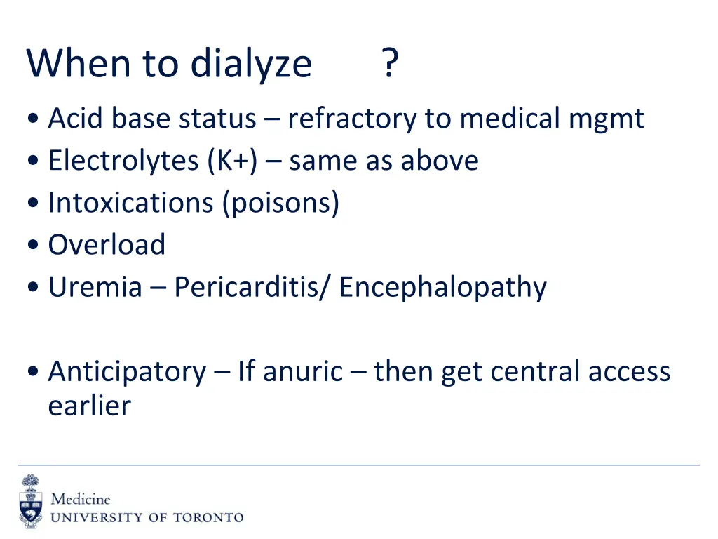 when to dialyze