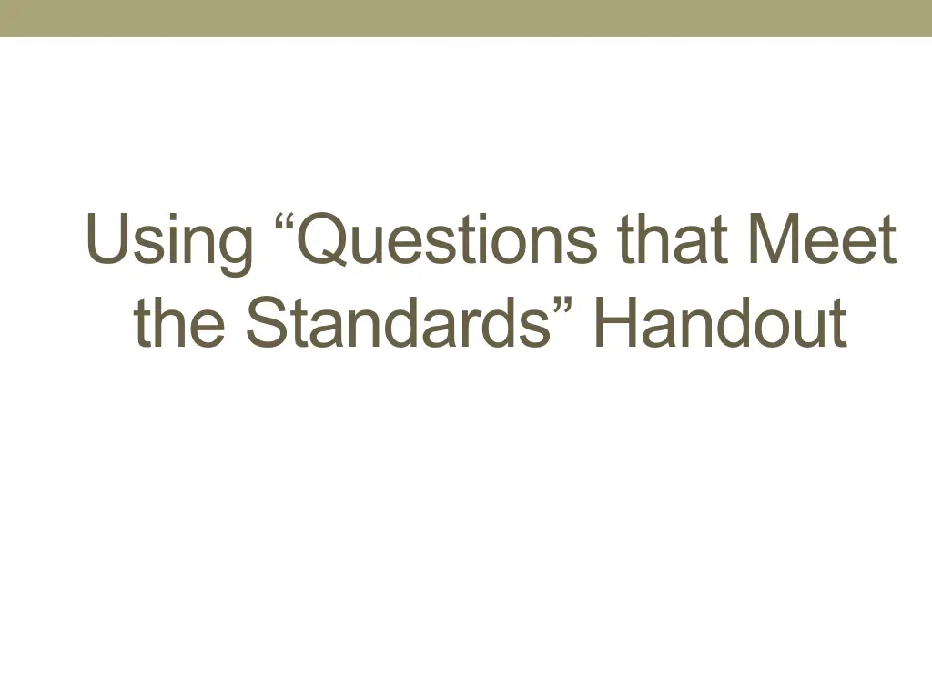 using questions that meet the standards handout