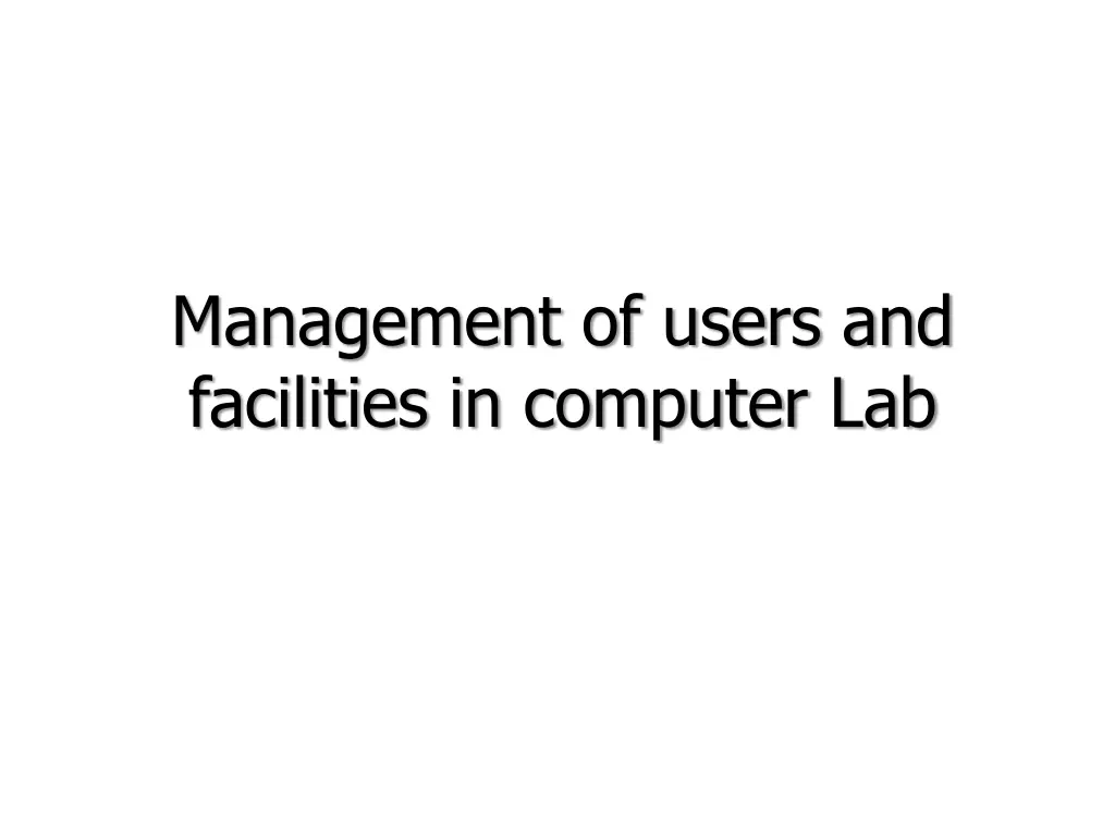 management of users and facilities in computer lab