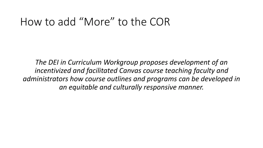 how to add more to the cor