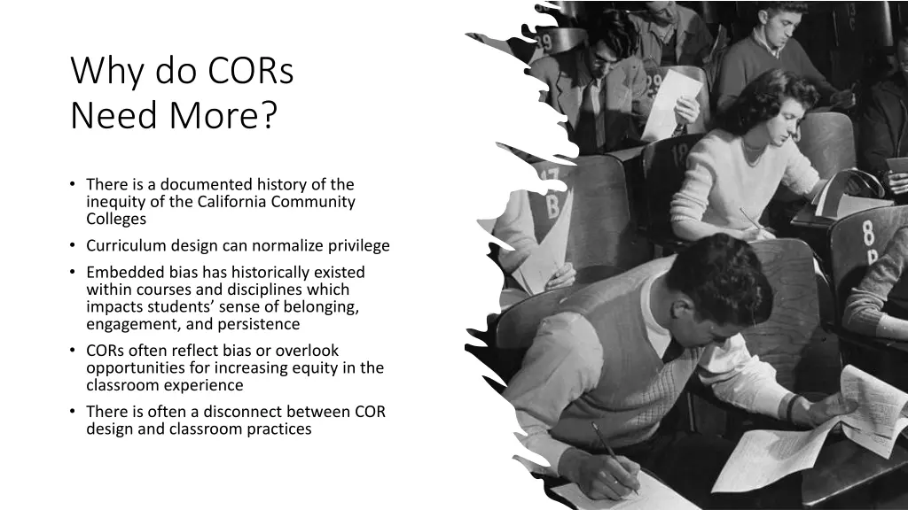why do cors need more