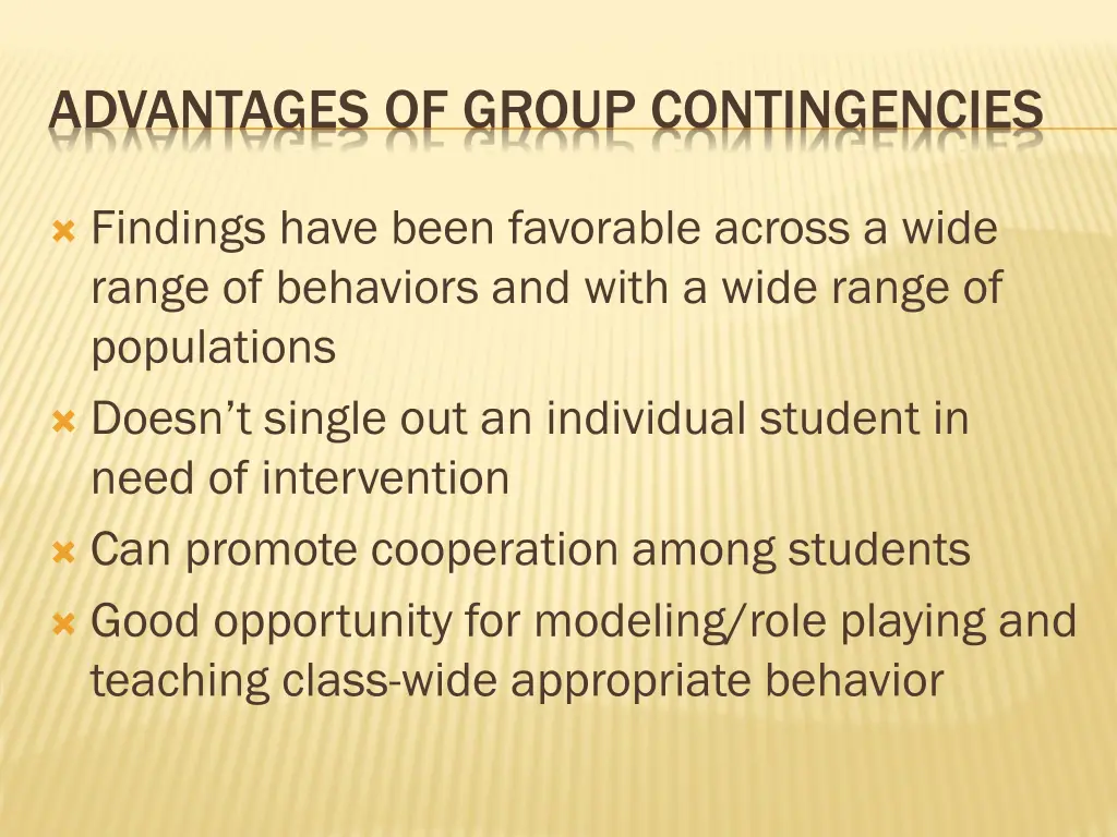advantages of group contingencies