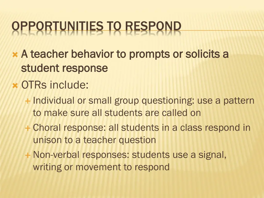 opportunities to respond