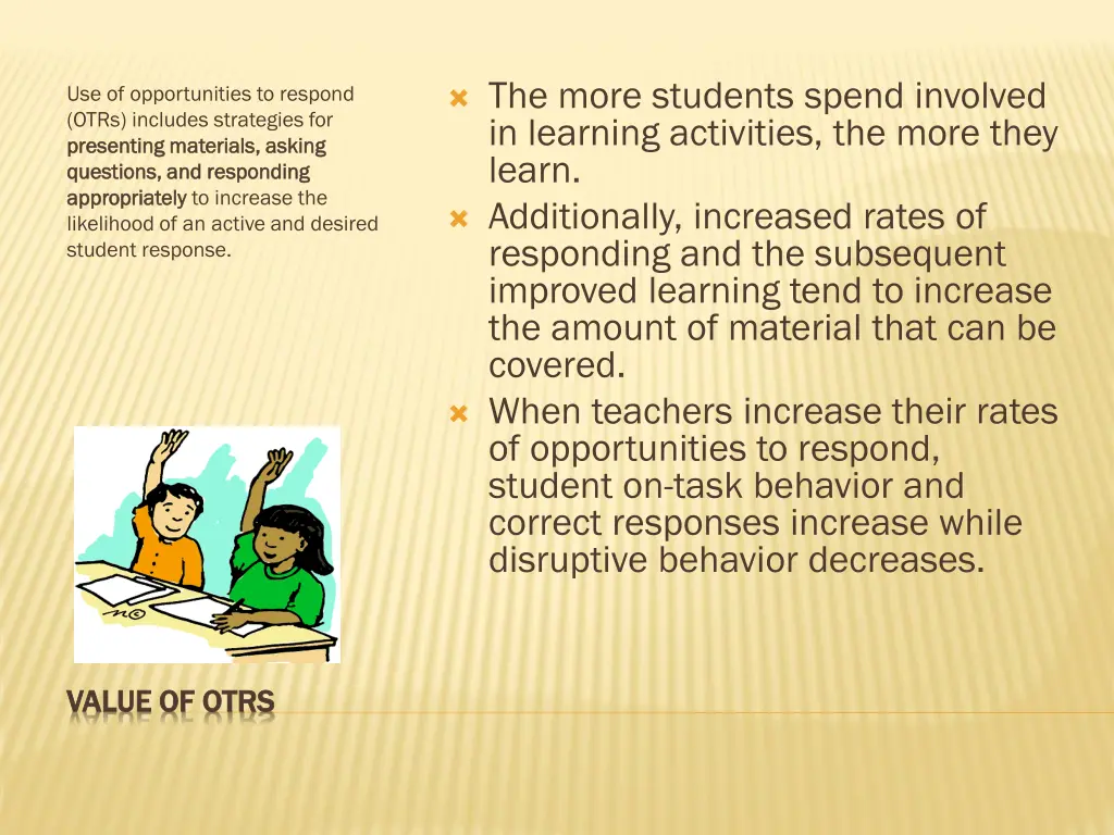 the more students spend involved in learning