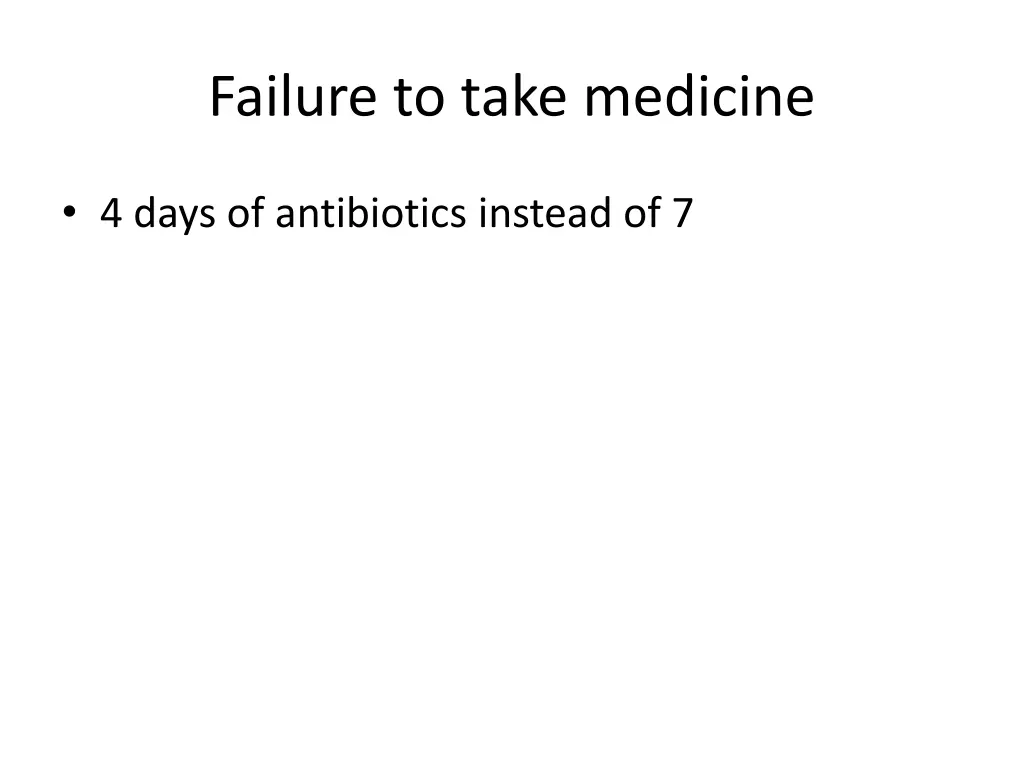 failure to take medicine