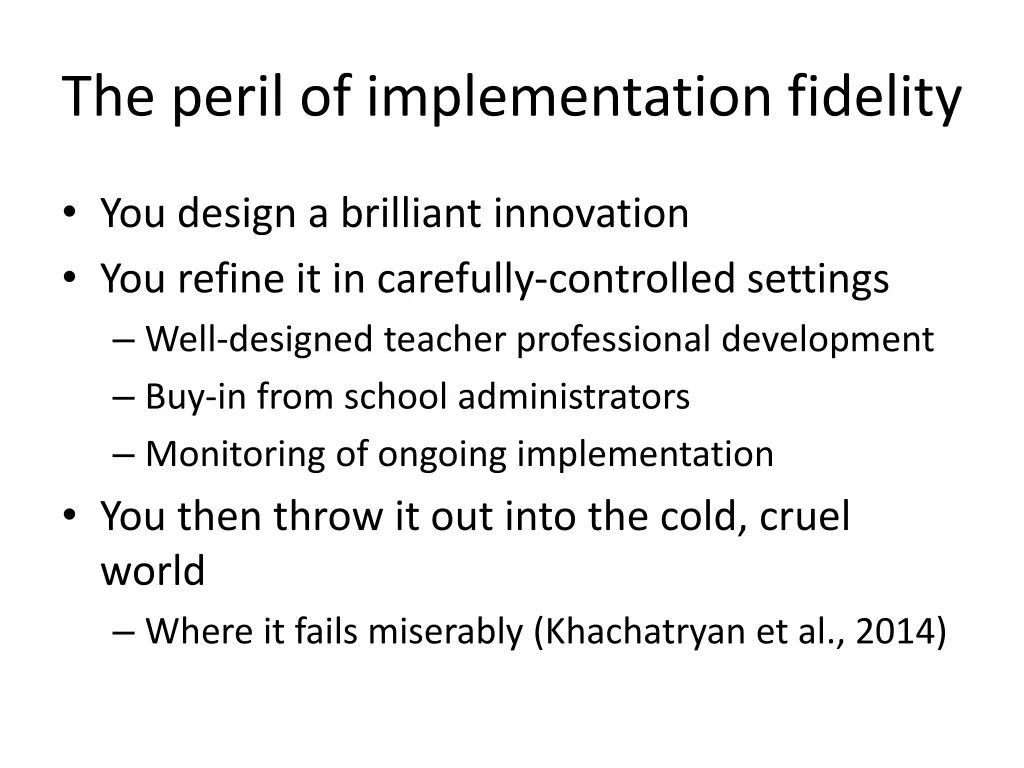 the peril of implementation fidelity 6