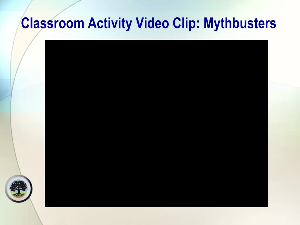 classroom activity video clip mythbusters