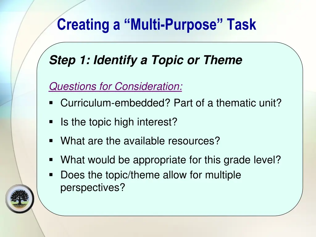 creating a multi purpose task