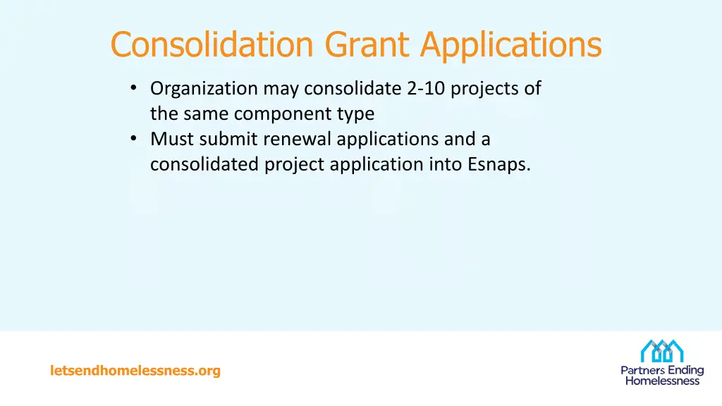 consolidation grant applications