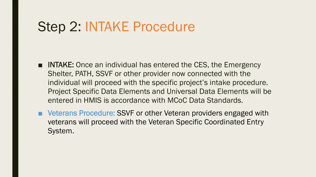 step 2 intake procedure