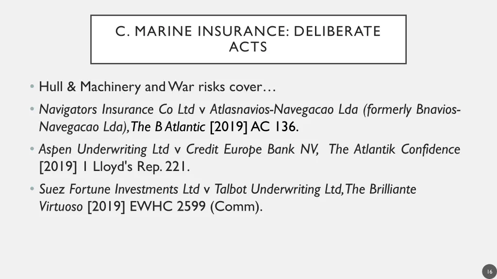 c marine insurance deliberate acts