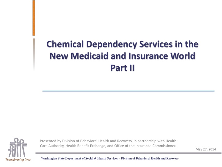 chemical dependency services in the new medicaid