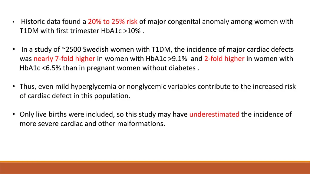 historic data found a 20 to 25 risk of major