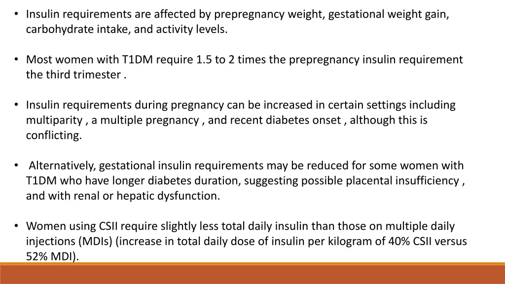 insulin requirements are affected by prepregnancy