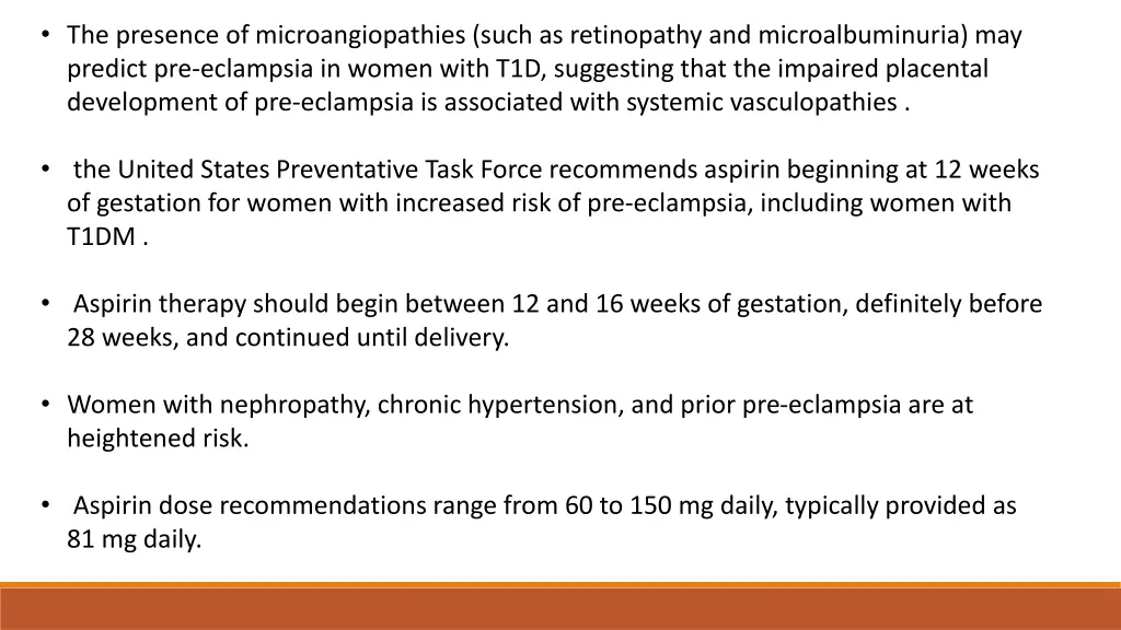 the presence of microangiopathies such