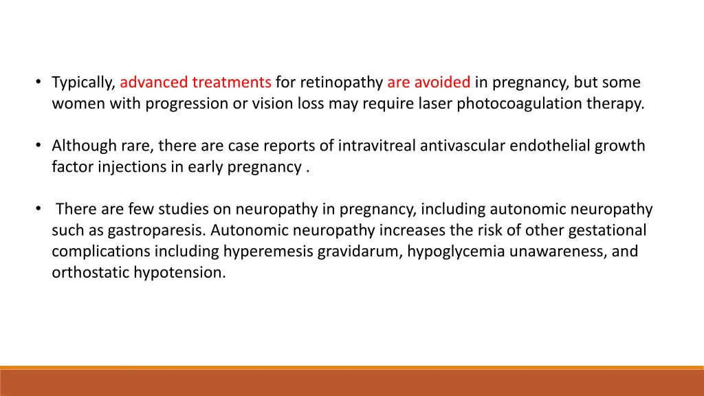 typically advanced treatments for retinopathy