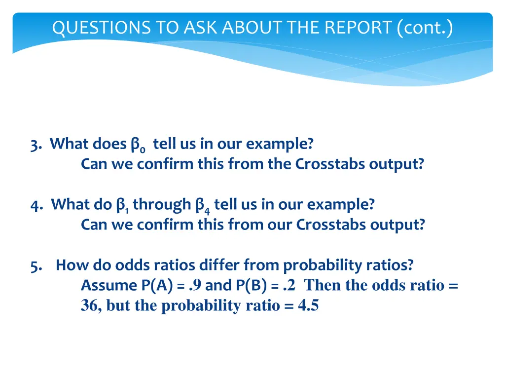 questions to ask about the report cont