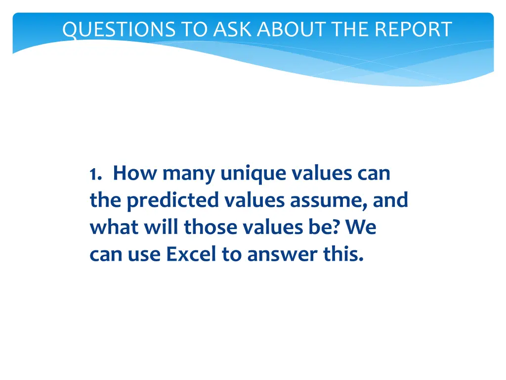 questions to ask about the report