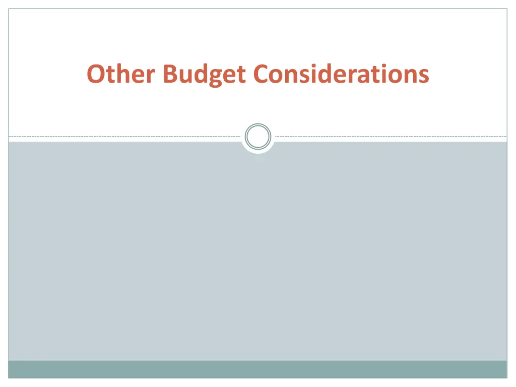 other budget considerations