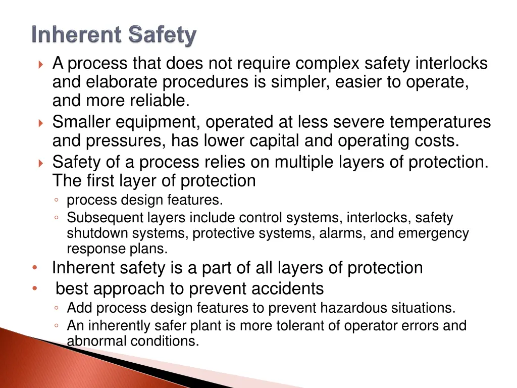 a process that does not require complex safety