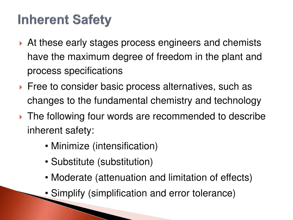 at these early stages process engineers