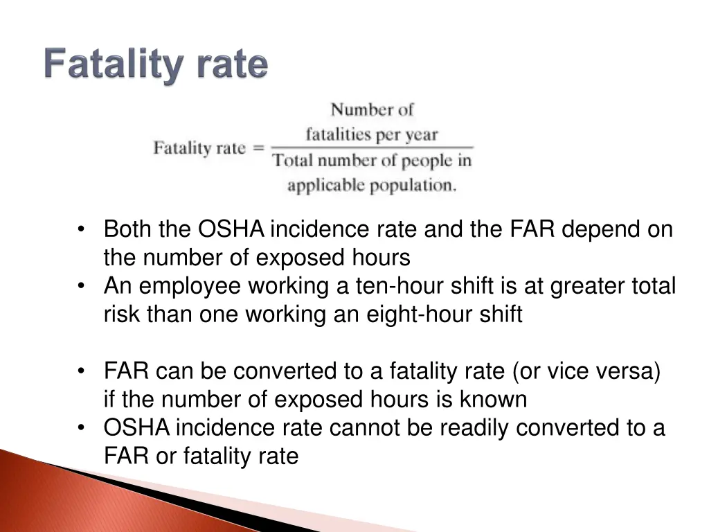 both the osha incidence rate and the far depend