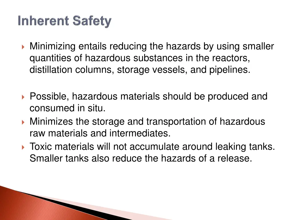 minimizing entails reducing the hazards by using