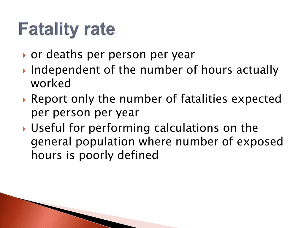 or deaths per person per year independent