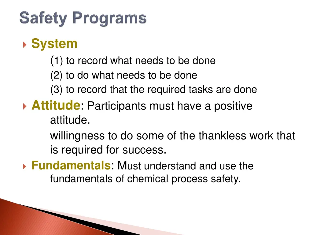 system 1 to record what needs to be done