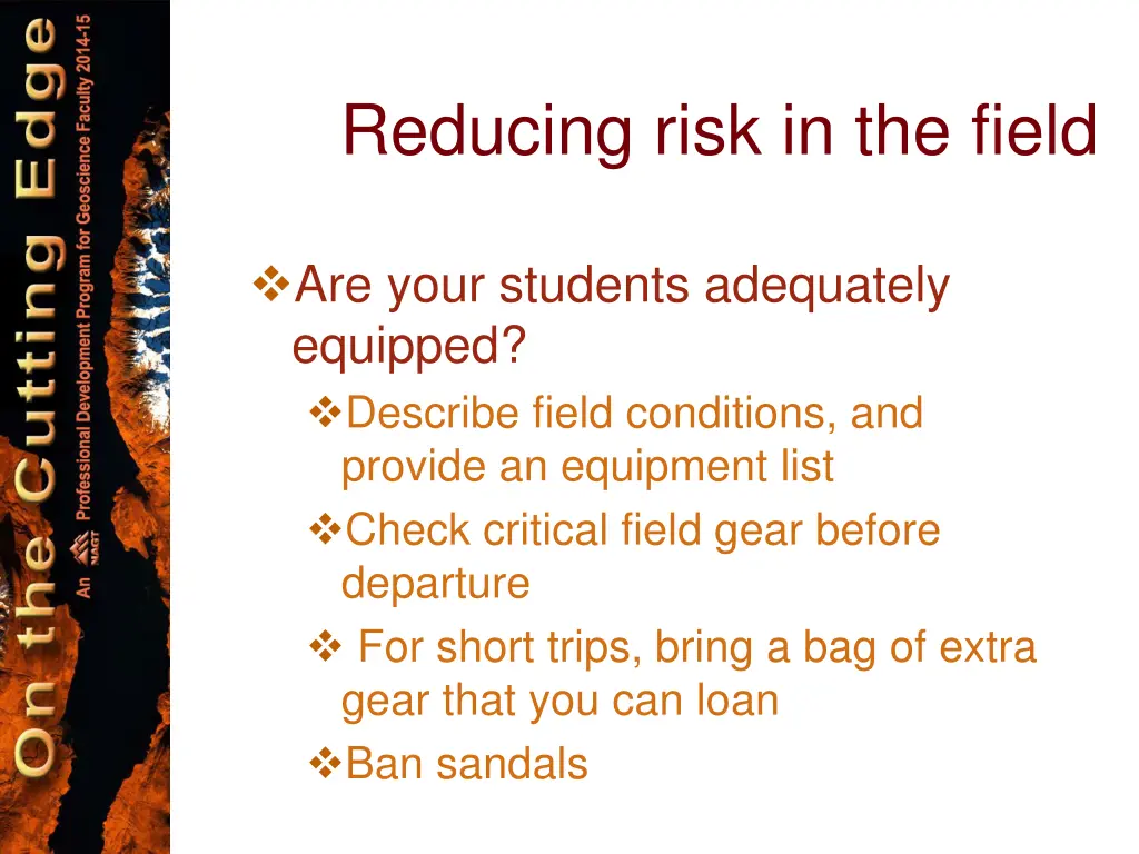 reducing risk in the field