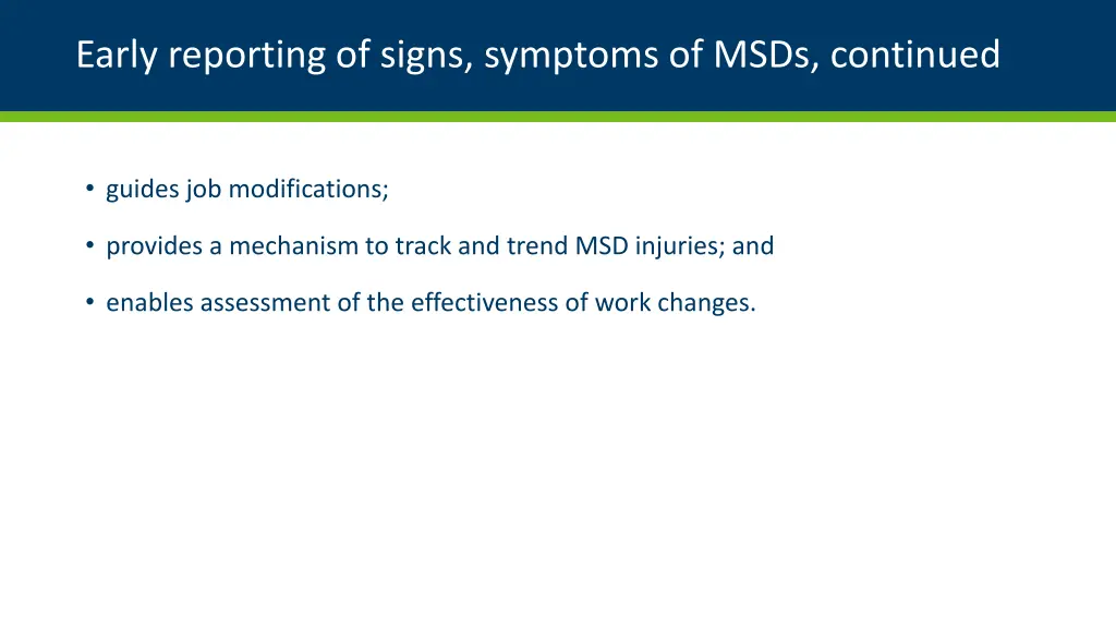 early reporting of signs symptoms of msds 1