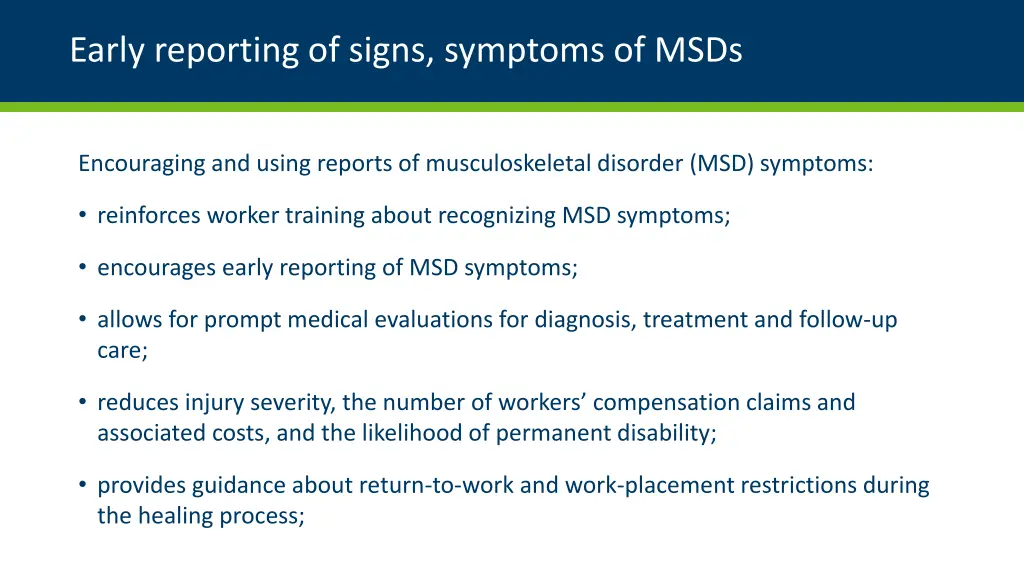 early reporting of signs symptoms of msds