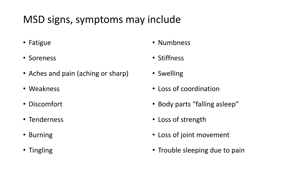 msd signs symptoms may include