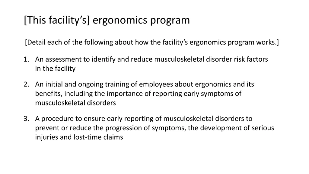 this facility s ergonomics program