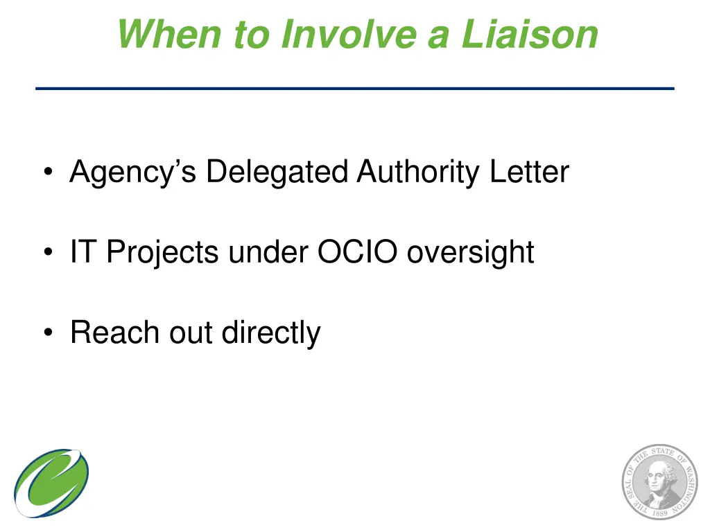 when to involve a liaison