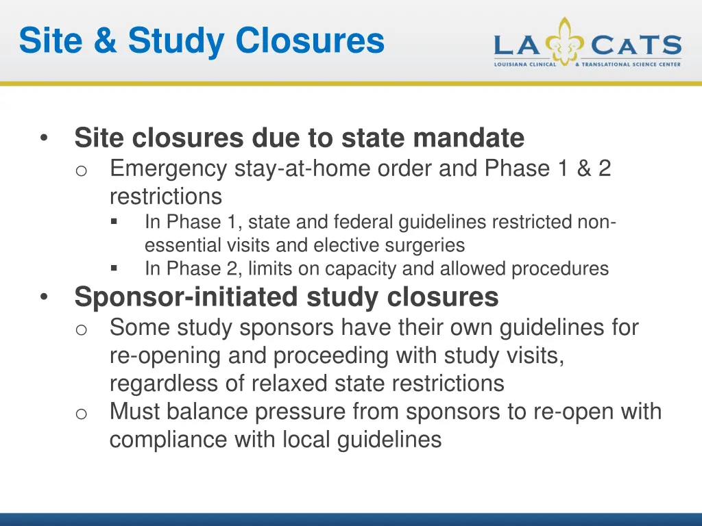 site study closures